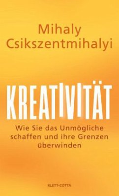 Kreativität - Csikszentmihalyi, Mihaly