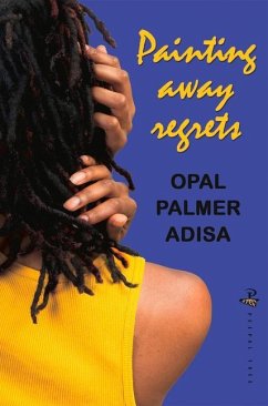 Painting Away Regrets - Adisa, Opal Palmer