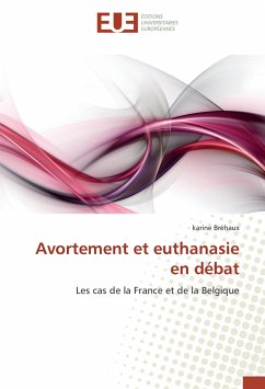 Avortement et euthanasie en débat - Bréhaux, karine