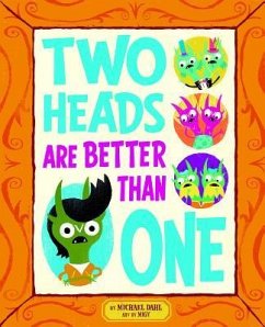 Two Heads Are Better Than One - Dahl, Michael