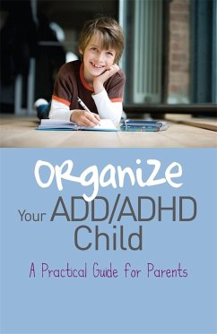 Organize Your ADD/ADHD Child - Carter, Cheryl