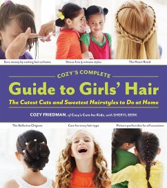 Cozy's Complete Guide to Girls' Hair - Friedman, Cozy