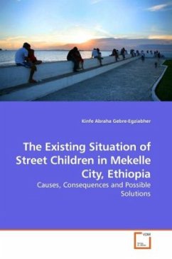 The Existing Situation of Street Children in Mekelle City, Ethiopia - Gebre-Egziabher, Kinfe Abraha