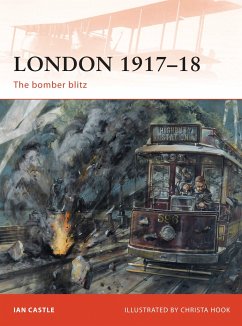 London 1917-18: The Bomber Blitz - Castle, Ian