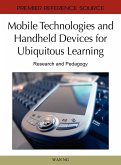 Mobile Technologies and Handheld Devices for Ubiquitous Learning