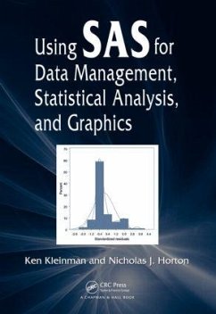 Using SAS for Data Management, Statistical Analysis, and Graphics - Kleinman, Ken; Horton, Nicholas J