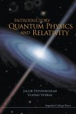 INTRODUCTORY QUANTUM PHYSICS AND RELATIVITY