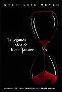 La Segunda Vida de Bree Tanner - Meyer, Stephenie