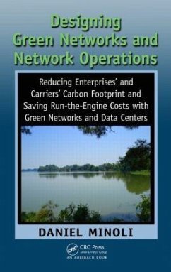 Designing Green Networks and Network Operations - Minoli, Daniel