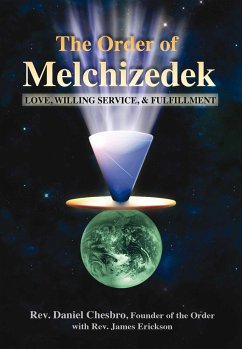The Order of Melchizedek - Chesbro, Rev Daniel