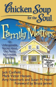Chicken Soup for the Soul: Family Matters - Canfield, Jack; Hansen, Mark Victor; Newmark, Amy
