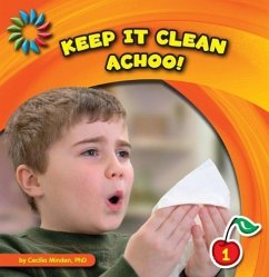 Keep It Clean: Achoo! - Minden, Cecilia