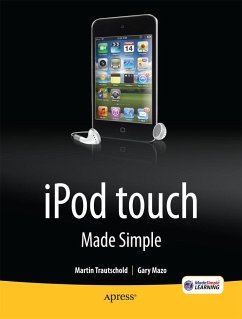 iPod Touch Made Simple - Trautschold, Martin;Mazo, Gary;Made Simple Learning, MSL