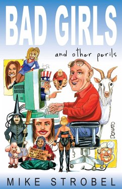 Bad Girls and Other Perils - Strobel, Mike