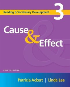 Reading and Vocabulary Development 3: Cause & Effect - Ackert, Patricia; Lee, Linda