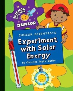 Junior Scientists: Experiment with Solar Energy - Taylor-Butler, Christine