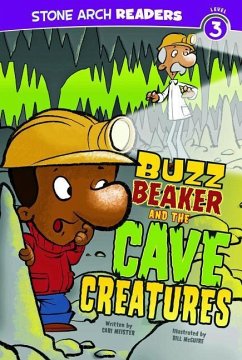 Buzz Beaker and the Cave Creatures - Meister, Cari