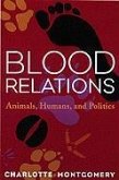 Blooda Relations: Animals, Humans, and Politics