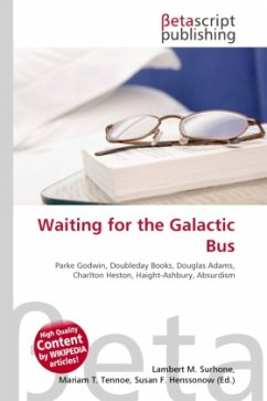 Waiting for the Galactic Bus