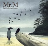 Mr. M: The Exploring Dreamer