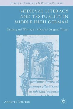 Medieval Literacy and Textuality in Middle High German - Volfing, Annette