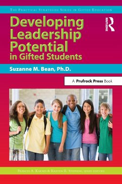 Developing Leadership Potential in Gifted Students - Bean, Suzanne M