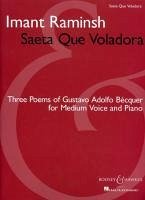 Saeta Que Voladora: Three Poems of Gustavo Adolfo Becquer for Medium Voice and Piano
