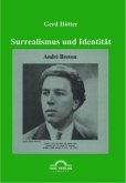 Surrealismus und Identität: André Bretons &quote;Theorie des Kryptogramms&quote;