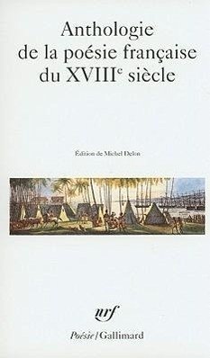 Anthologie de La Poesie Francaise Du XVIIIe Siecle