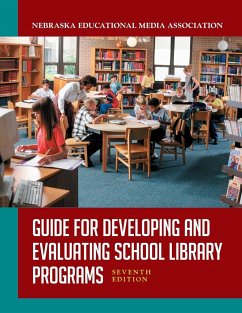 Guide for Developing and Evaluating School Library Programs - Nebraska Educ Media Assoc
