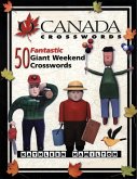 O Canada Crosswords, Book 5: 50 Fantastic Weekend Crosswords