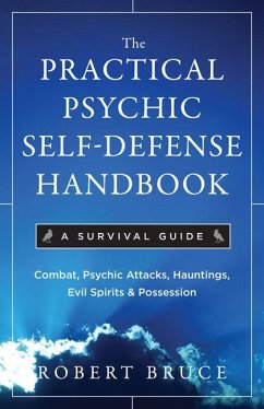 The Practical Psychic Self-Defense Handbook - Bruce, Robert (Robert Bruce)