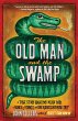 Old Man and the Swamp - Bild 1