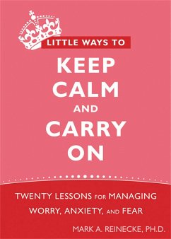 Little Ways to Keep Calm and Carry on - Reinecke, Mark