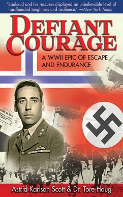 Defiant Courage - Scott, Astrid Karlsen; Haug, Tore