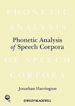 Phonetic Analysis of Speech Corpora - Harrington, Jonathan