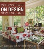 Perspectives on Design New England: Creative Ideas Shared by Leading Design Professionals