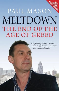 Meltdown: The End of the Age of Greed - Mason, Paul