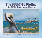 The Blues Go Birding at Wild America's Shores: Meet the Blues