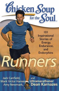 Chicken Soup for the Soul: Runners - Canfield, Jack; Hansen, Mark Victor; Newmark, Amy