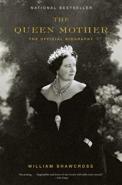 The Queen Mother: The Official Biography - Shawcross, William