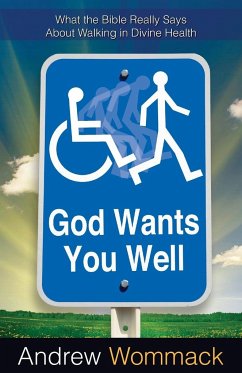 God Wants You Well - Wommack, Andrew