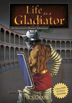 Life as a Gladiator - Burgan, Michael