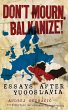 Don't Mourn, Balkanize! - Bild 1