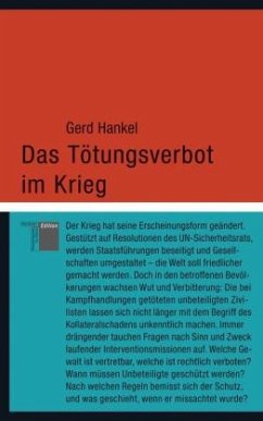 Das Tötungsverbot im Krieg - Hankel, Gerd