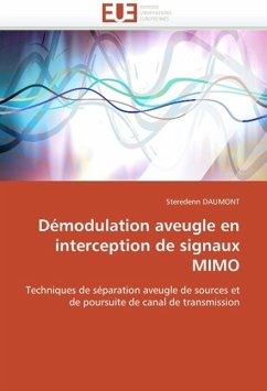 Démodulation Aveugle En Interception de Signaux Mimo - DAUMONT, Steredenn