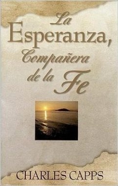 Sp/La Esperanza, Companera de La Fe (Hope, Partner to Faith) - Capps, Charles