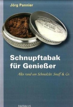 Schnupftabak für Genießer - Pannier, Jörg