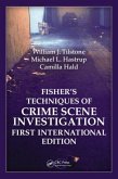 Fisher&#65533;s Techniques of Crime Scene Investigation First International Edition