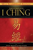The Complete I Ching -- 10th Anniversary Edition